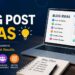 Professional blog post ideas for beginners